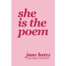 Independently Published She Is The Poem | June Bates egyéb könyv