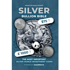 Independently Published Silver Bullion Bible | Sebastian Wieschowski idegen nyelvű könyv