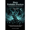 Independently Published Slavic Forbidden Practices – Emily Carter,The Occult Library ()