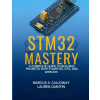 Independently Published STM32 Mastery – Lauren Quintin,Marcus A. Calloway (Puha kötésű)