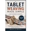 Independently Published TABLET WEAVING MADE SIMPLE | Beatriz A. Pereira