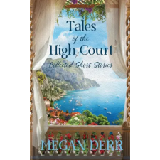 Independently Published Tales of the High Court | Megan Derr idegen nyelvű könyv