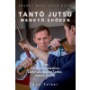 Independently Published TANTŌ JUTSU MENKYŌ SHŌDEN | DANI FAYNOT,LIONEL FROIDURE