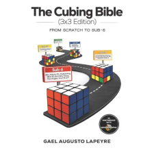 Independently Published The Cubing Bible - 3x3 Edition | Gael Augusto Lapeyre egyéb könyv