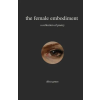 Independently Published the female embodiment | aliza grace