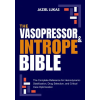 Independently Published THE VASOPRESSOR AND INTROPE BIBLE | JAZIEL LUKAS