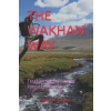 Independently Published THE WAKHAN WAY | Mary M. Slessor