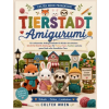 Independently Published TIERSTADT Amigurumi | Colter Wren
