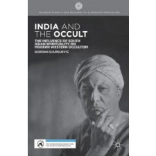  India and the Occult – Gordon Djurdjevic idegen nyelvű könyv