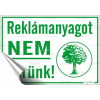 . Információs matrica, 11,6x16,6 cm, "Reklámanyagot nem kérünk"