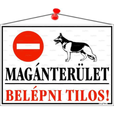 . Információs tábla, 35x25 cm, &quot;Magánterület, belépni tilos!&quot; információs tábla, állvány