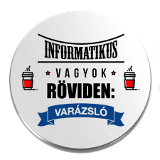Informatikus vagyok kitűző ajándéktárgy
