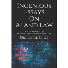  Ingenious Essays On AI And Law: Advanced Series On Artificial Intelligence (AI) And Law idegen nyelvű könyv