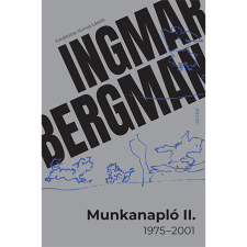 Ingmar Bergman Munkanapló II. (1975-2001) (BK24-201372) művészet