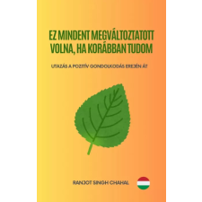Inkwell Press Ez mindent megváltoztatott volna, ha korábban tudom egyéb e-könyv