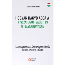 Inkwell Press Hogyan hagyd abba a visszafogottságot, és élj magabiztosan egyéb e-könyv