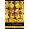 Inner Traditions Bear and Company Ride the Tiger | Julius Evola