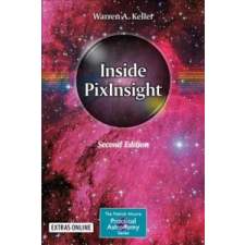  Inside PixInsight – Warren A. Keller idegen nyelvű könyv