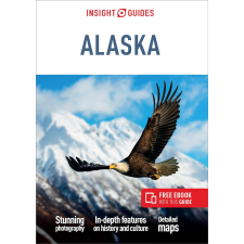 Insight Guides Alaska Insight Guides Alaszka útikönyv angol 2021 utazás