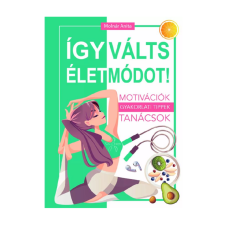 Inspiráló jegyzetfüzet: Így válts életmódot! füzet