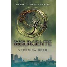  Insurgente / Insurgent – Veronica Roth,Pilar Ramirez Tello idegen nyelvű könyv