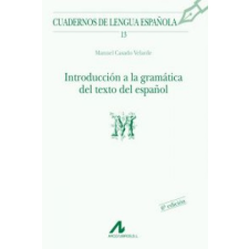  Introducción a la gramática del texto del español – MANUEL CASADO VELARDE idegen nyelvű könyv