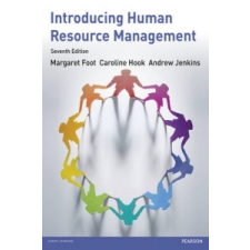  Introducing Human Resource Management 7th edn – Caroline Hook,Andrew Jenkins,Margaret Foot idegen nyelvű könyv