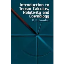  Introduction to Tensor Calculus, Relativity and Cosmology – Derek F. Lawden idegen nyelvű könyv