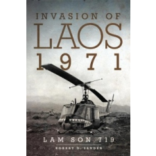  Invasion of Laos, 1971 – Robert D. Sander idegen nyelvű könyv