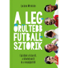 Inverz Media A legőrültebb futballsztorik - Epizódok a bizarról, a hihetetlenről és a lenyűgözőről