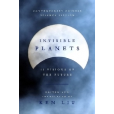  Invisible Planets – Ken Liu idegen nyelvű könyv