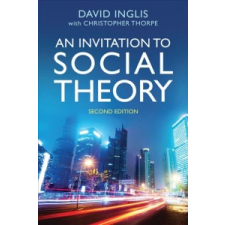  Invitation to Social Theory – D Inglis idegen nyelvű könyv