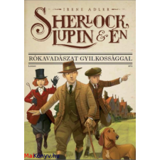 Irene Adler : Sherlock, Lupin és én 9. - Rókavadászat gyilkossággal ajándékkönyv