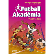 Irene Margil – Andreas Schlüter Scolar kiadó - Irene Margil – Andreas Schlüter - Veszélyes játék – Futball Akadémia 6. gyermek- és ifjúsági könyv