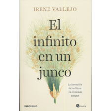  Irene Vallejo: El infinito en un junco - La invención de los libros en el mundo antiguo idegen nyelvű könyv
