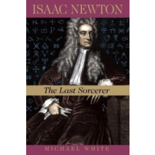  Isaac Newton – Michael White idegen nyelvű könyv