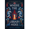 Isabel Ibanez - Where the Library Hides - A könyvtár rejtekhelye (A Nílus titkai 2.)