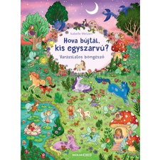 Isabelle Metzen - Hova bújtál kis egyszarvú? gyermek- és ifjúsági könyv