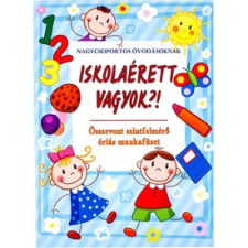  Iskolaérett vagyok?! Összevont szintfelmérő füzet gyermek- és ifjúsági könyv