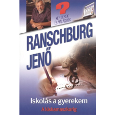  Iskolás a gyerekem - A kiskamaszkorig /Kérdések és válaszok társadalom- és humántudomány