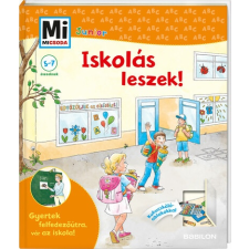  Iskolás leszek! - Gyertek felfedező útra, vár az iskola! - Mi MICSODA Junior gyermek- és ifjúsági könyv