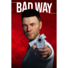 Ismail Avci Bad Way (PC - Steam elektronikus játék licensz)