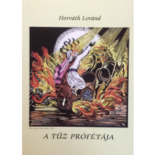 ismeretlen A tűz prófétája - Horváth Lóránd antikvárium - használt könyv