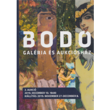 ismeretlen Bodó Galéria és Aukciósház (2. aukció 2019. november 27 - december 8.) antikvárium - használt könyv