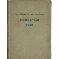 ismeretlen Geodéziai és kartográfiai zsebnaptár 1958 - Raum Frigyes (szerk.) antikvárium - használt könyv