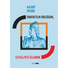 Ismeretlen országok, elfelejtett államok történelem