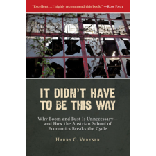  It Didn't Have To Be This Way – Harry C Veryser idegen nyelvű könyv