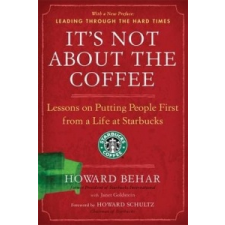  It's Not About The Coffee – Howard Behar idegen nyelvű könyv