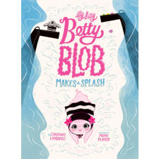  Itty Bitty Betty Blob Makes a Splash – Micah Player idegen nyelvű könyv