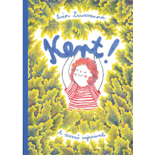 Iván Zsuzsanna - Kert! egyéb könyv